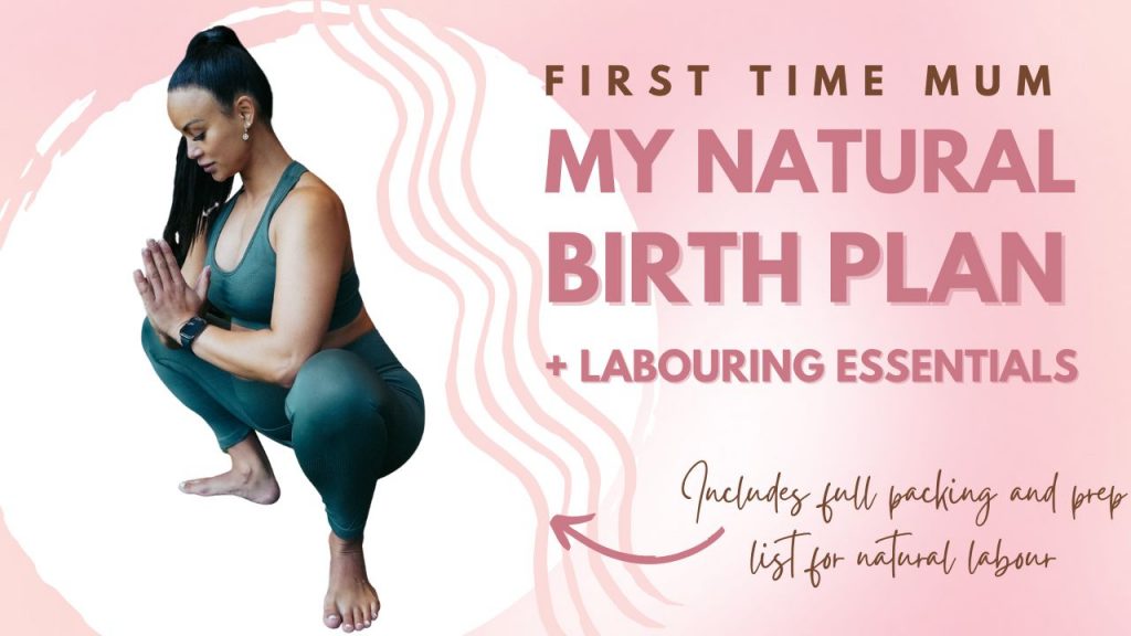 My Natural Birth Plan As A First Time Mum